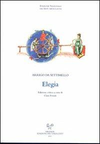 Elegia. Ediz. critica - Arrigo da Settimello - copertina