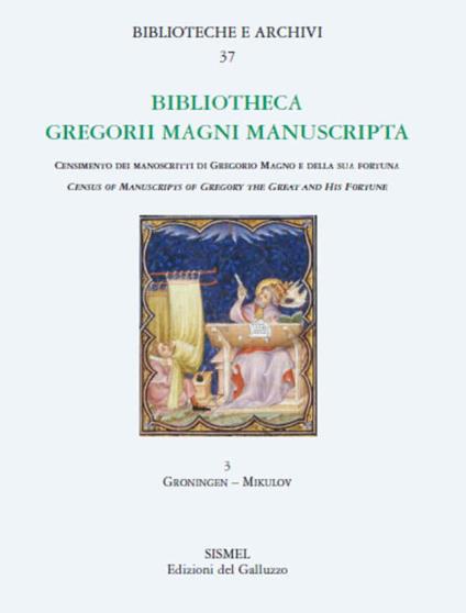 Bibliotheca Gregorii Magni manuscripta. Vol. 3: Groningen-Mikulov. - copertina