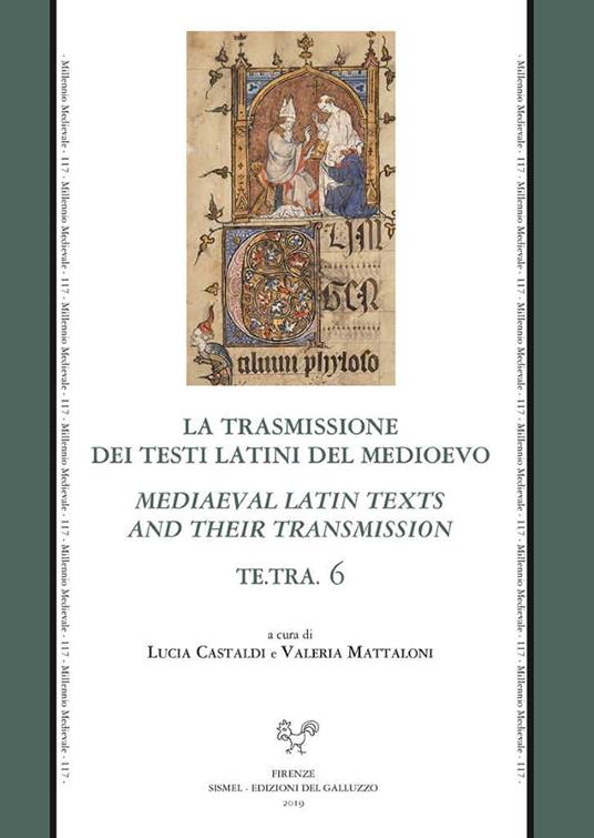 Te.Tra. La trasmissione dei testi latini del Medioevo. Vol. 6 - copertina