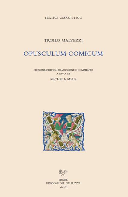 Opusculum comicum. Ediz. latina e italiana - Troilo Malvezzi - copertina