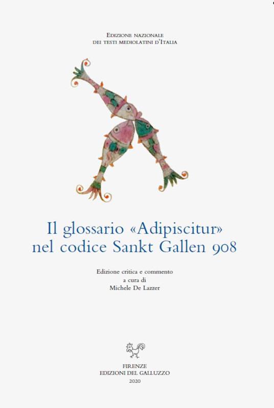 Il glossario Adipiscitur nel codice Sankt Gallen 908. Ediz. multilingue - copertina