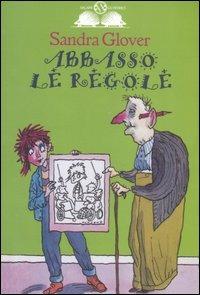 Abbasso le regole - Sandra Glover - copertina