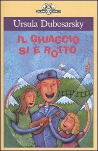 Il ghiaccio si è rotto - Ursula Dubosarsky - copertina