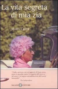 La vita segreta di mia zia - Mavis Cheek - copertina