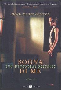 Sogna un piccolo sogno di me - Merete Morken Andersen - copertina