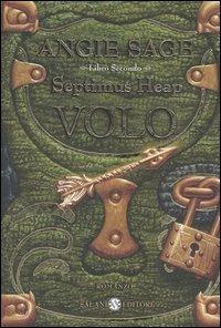 Volo. Septimus Heap. Vol. 2 - Angie Sage - copertina