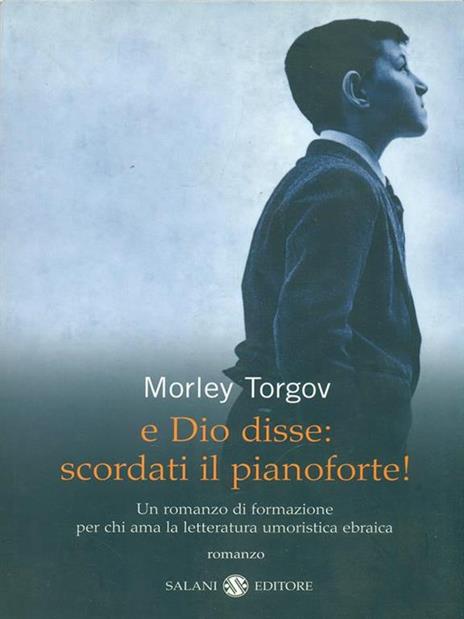 E Dio disse: scordati il pianoforte! - Morley Torgov - 3