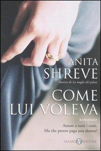 Come lui voleva - Anita Shreve - copertina