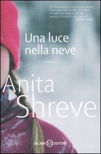 Una luce nella neve - Anita Shreve - copertina