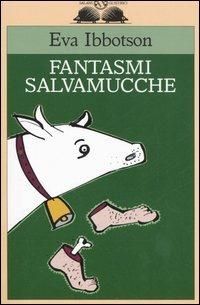 Fantasmi salvamucche - Eva Ibbotson - copertina