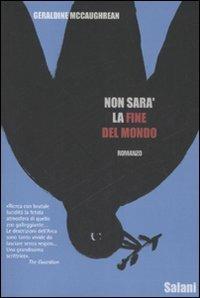 Non sarà la fine del mondo - Geraldine McCaughrean - copertina