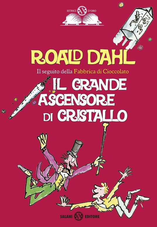 Il grande ascensore di cristallo - Roald Dahl - Libro - Salani - Gl'  istrici d'oro | IBS