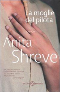 La moglie del pilota - Anita Shreve - copertina