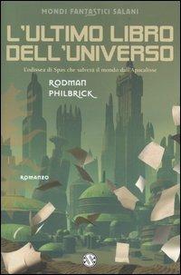 L'ultimo libro dell'universo - Rodman Philbrick - copertina