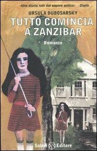 Tutto comincia a Zanzibar - Ursula Dubosarsky - copertina