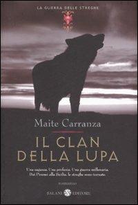 Il clan della lupa. La guerra delle streghe - Maite Carranza - copertina