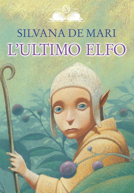 L'ultimo elfo - Silvana De Mari - copertina