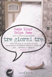 Tre giorni tre - Josie Lloyd,Emlyn Rees - copertina