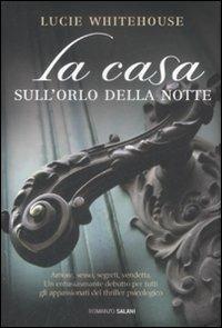 La casa sull'orlo della notte - Lucie Whitehouse - copertina