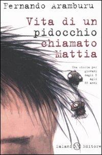 Vita di un pidocchio chiamato Mattia - Fernando Aramburu - copertina