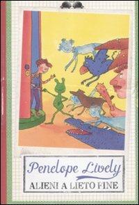 Alieni a lieto fine. Ediz. illustrata - Penelope Lively - copertina