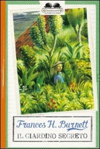 Il giardino segreto - Frances Hodgson Burnett - copertina