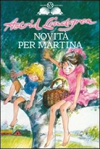 Novità per Martina - Astrid Lindgren - copertina