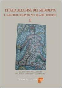 L' Italia alla fine del medioevo. I caratteri originali nel quadro europeo. Vol. 2 - copertina