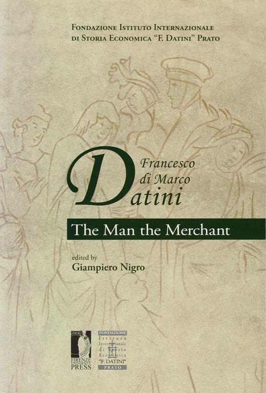Francesco di Marco Datini. The man the merchant - 3
