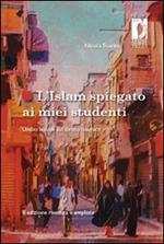 L' Islam spiegato ai miei studenti. Undici lezioni sul diritto islamico