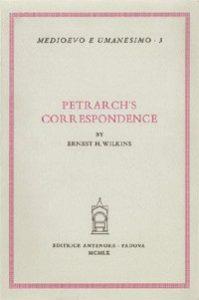 Petrarch's correspondence - Ernest H. Wilkins - copertina