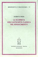 La scoperta dell'antichità classica nel Rinascimento