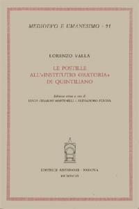 Le postille all'«Institutio oratoria». Ediz. critica - Lorenzo Valla - copertina