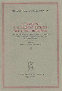 Il Boiardo e il mondo estense nel Quattrocento. Atti del Convegno internazionale di studi (Scandiano - Modena - Reggio Emilia - Ferrara, 13-17 settembre 1994) - copertina