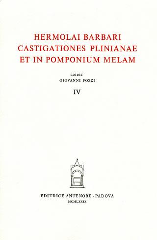 Castigationes Plinianae et in Pomponium Melam. Vol. 4: Indices - Ermolao Barbaro - copertina