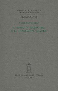 Il testo di Aristotele e le traduzioni armene - Andrea Tessier - copertina