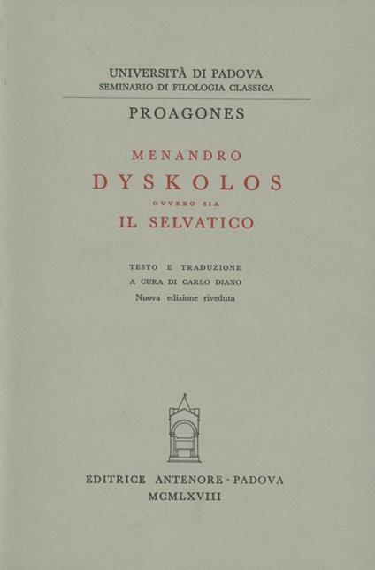 Dyskolos, ovvero sia il selvatico - Menandro - copertina