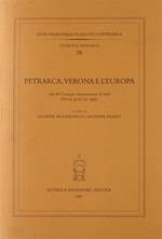 Petrarca, Verona e l'Europa. Atti del Convegno (Verona, 19-23 settembre 1991)