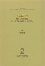 Quaderni per la storia dell'Università di Padova. Vol. 13