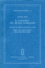 Il paradiso dei buoni compagni. Capitoli di storia letteraria veneta