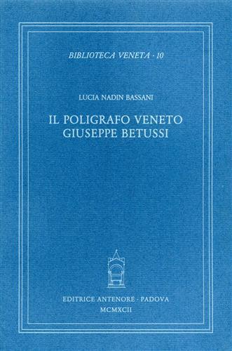 Il poligrafo veneto Giuseppe Betussi - Lucia Nadin Bassani - copertina