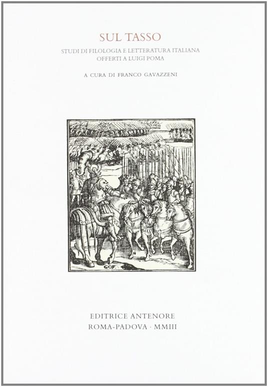 Sul Tasso. Studi di filologia e letteratura italiana offerti a Luigi Poma - copertina