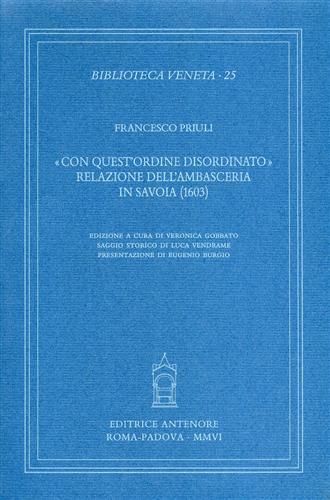 «Con quest'ordine disordinato». Relazione dell'ambasceria in Savoia (1603) - Francesco Priuli - copertina