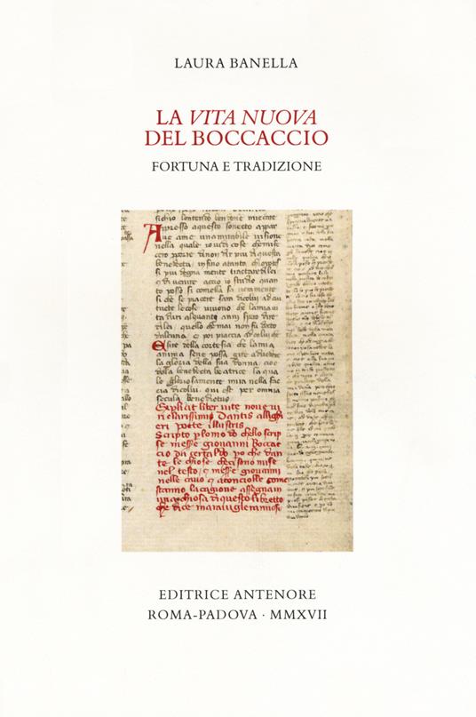 La «Vita nuova» del Boccaccio. Fortuna e tradizione - Laura Banella - copertina