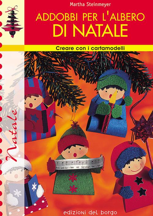 Addobbi per l'albero di Natale - Martha Steinmeyer - copertina