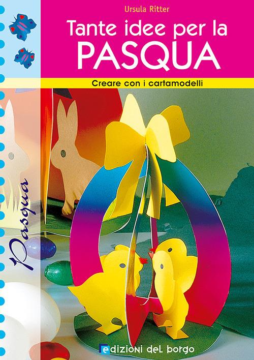 Tante idee per la Pasqua - Ursula Ritter - copertina