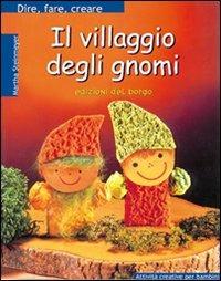 Il villaggio degli gnomi - Martha Steinmeyer - copertina