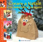 Creare a Natale con materiale di recupero