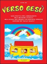 Verso Gesù. Guida didattica - copertina