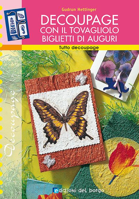 Découpage con il tovagliolo. Biglietti di auguri - Gudrun Hettinger - copertina